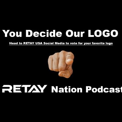 RETAY Nation Podcast Episode #2