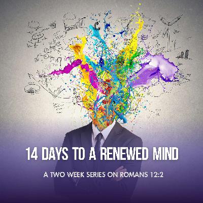 Take Every Thought Captive - 14 Days to a Renewed Mind - Day 6