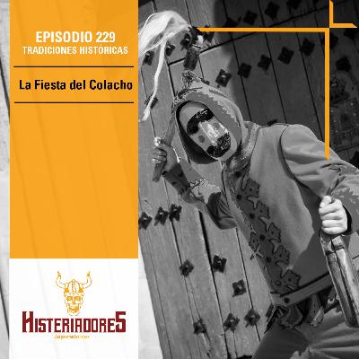 Episodio 229 - La Fiesta del Colacho