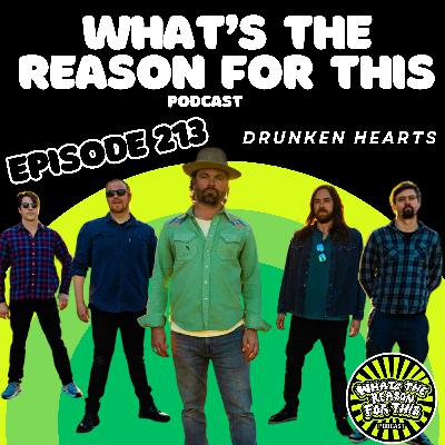 What's The Reason For This Podcast S2E13 - Drunken Hearts