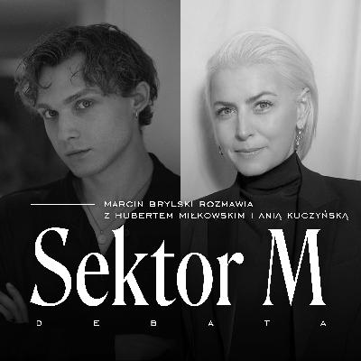 Kryzys tożsamości. Goście: Ania Kuczyńska i Hubert Miłkowski