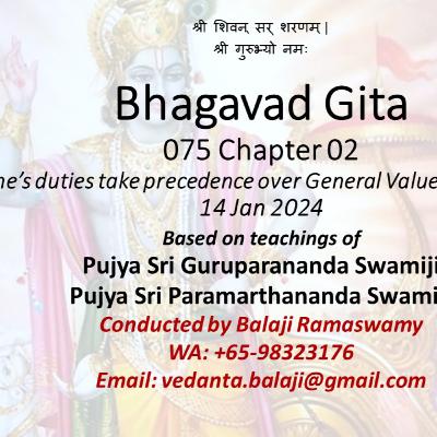 Bhagavad Gita - Class 075 - Chapter 02 Slokas 30-31 - One’s duties take precedence over General Values - Class taken on 14 Jan 2024