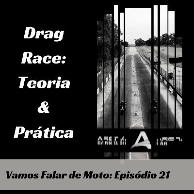 Drag Race: Teoria e Prática