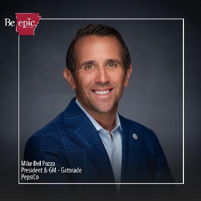 Managing the Dynamic Gatorade Brand with Mike Del Pozzo Managing the Dynamic Gatorade Brand with Mike Del Pozzo