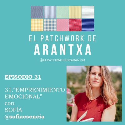 31.EMPRENDIMIENTO EMOCIONAL CON SOFÍA 31.EMPRENDIMIENTO EMOCIONAL CON SOFÍA