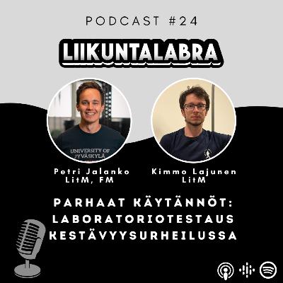 #24 Parhaat käytännöt: Laboratoriotestaus kestävyysurheilussa – Kimmo Lajunen (LitM) #24 Parhaat käytännöt: Laboratoriotestaus kestävyysurheilussa – Kimmo Lajunen (LitM)
