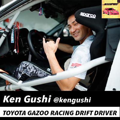 Ken Gushi Toyota Gazoo Racing Pro Drift Driver - Podspeed #46