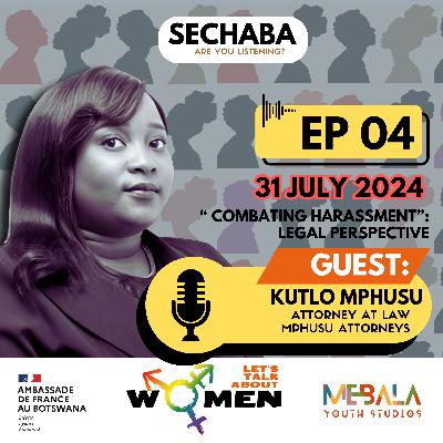 Episode 04: Combating Harassment: Legal Perspective