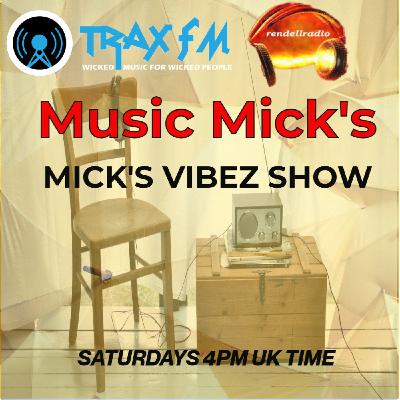 Music Mick's Mick's Vibez Show Replay On Trax FM & Rendell Radio - 25th October 2025