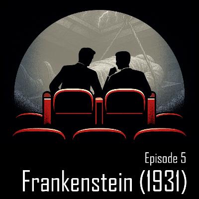 Skrækkeligt Selskab #5 - Frankenstein (1931)