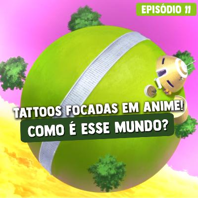 Um dos cenários que mais cresce no Brasil, como é ser um tatuador focado em animes? | Kaiohcast #11