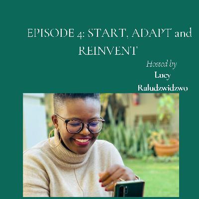 START, ADAPT and REINVENT. START, ADAPT and REINVENT.