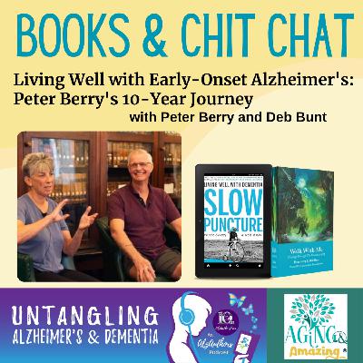 Living Well with Early-Onset Alzheimer's: Peter's 10-Year Journey