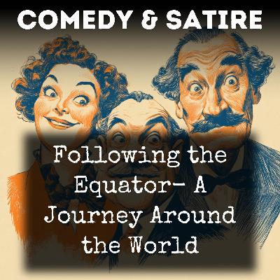 01 - Following the Equator- A Journey Around the World - Chapter 1 by Mark Twain 01 - Following the Equator- A Journey Around the World - Chapter 1 by Mark Twain
