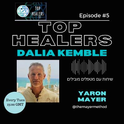 Top Healers Episode #5 Dalia Kemble The Self Love Diet
