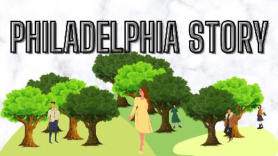 Episode 18: The Philadelphia Story
