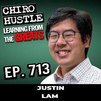Using Virtual Assistants to support your Chiropractic Office - Justin Lam - Chiro Hustle Podcast 713