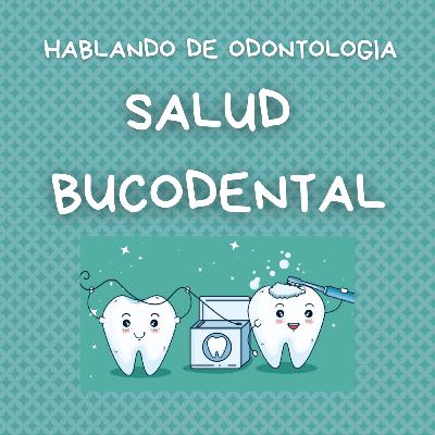 CAPSULA INFORMATIVA - SALUD BUCODENTAL
