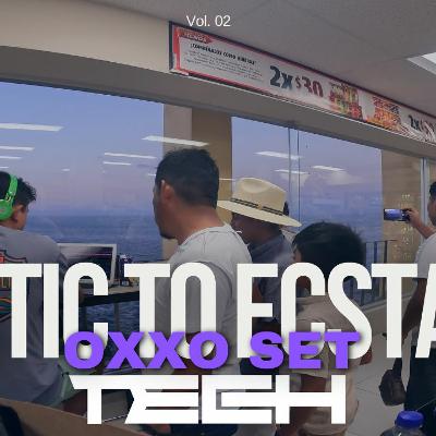 Static to Ecstatic 02 OXXO DJ Set
