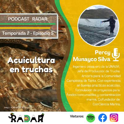 Episodio 5: Acuicultura en truchas