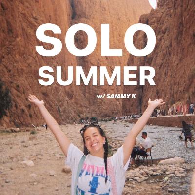 9. a letter to my 20 year old self | SOLO SUMMER with SAMMY K