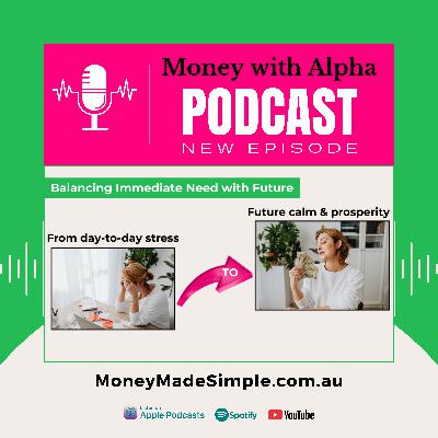 Ep202 Balancing Immediate Need with Future