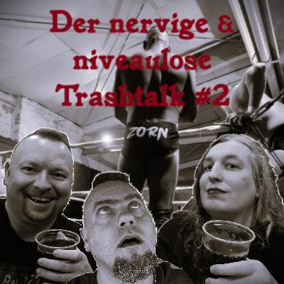 SpinOff-Folge 65 - Der nervige & niveaulose Trashtalk #2