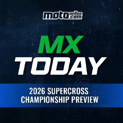MXtoday: 2026 Supercross Championship preview