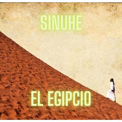 De Historia Aegyptus: La historia de Sinuhé De Historia Aegyptus: La historia de Sinuhé