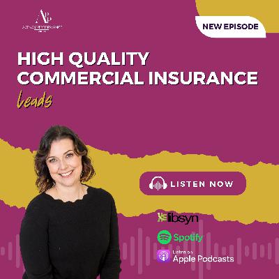 High Quality Commercial Insurance Leads | Grow Your Agency Fast