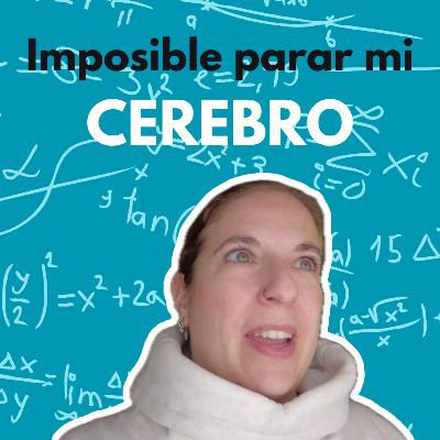 🔴 T2. E28. Cuando mi cerebro no quiere parar (y mi cuerpo no responde)