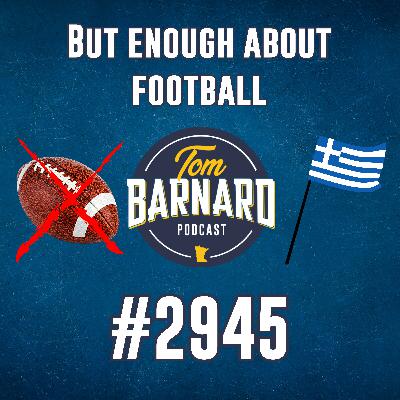But enough about football - #2945 But enough about football - #2945