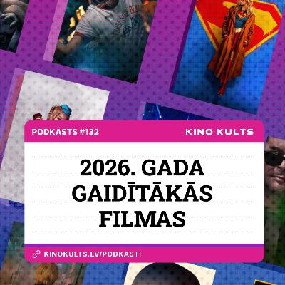 2026. gada gaidītākās filmas