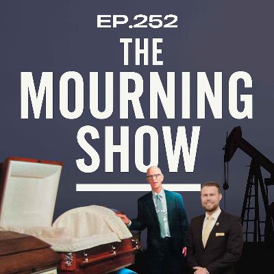 Ep.252 - The Mourning Show