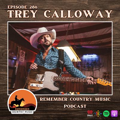 Remember Country Music: Trey Calloway (Round 2)
