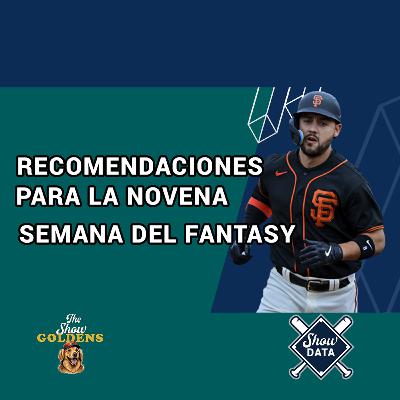013 - Recomendaciones para la novena semana del Fantasy de Béisbol - ShowData