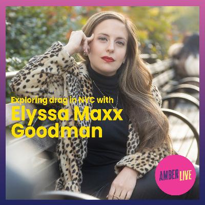 Drag in New York City! Elyssa Maxx Goodman spreads the glitter with Amber. Drag in New York City! Elyssa Maxx Goodman spreads the glitter with Amber.