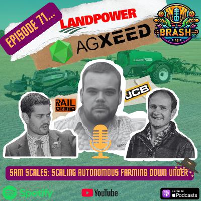 71. Sam Scales: Scaling autonomous farming down under 71. Sam Scales: Scaling autonomous farming down under