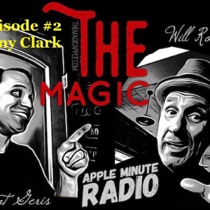 Magic Apple Radio SHOW Oct 27 - 2 Card Monte and all the other Monte Family with Brent Geris and Will Roberts