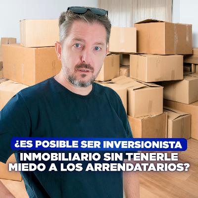 [LIVE 818] ES POSIBLE SER INVERSIONISTA INMOBILIARIO SIN TENERLE MIEDO A LOS ARRENDATARIOS