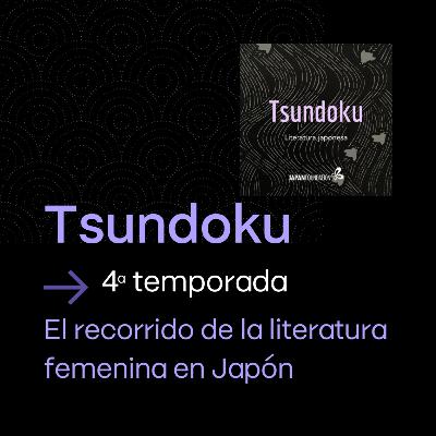 El recorrido de la literatura femenina en Japón (con la Mtra. Raquel Ortega Calvo)