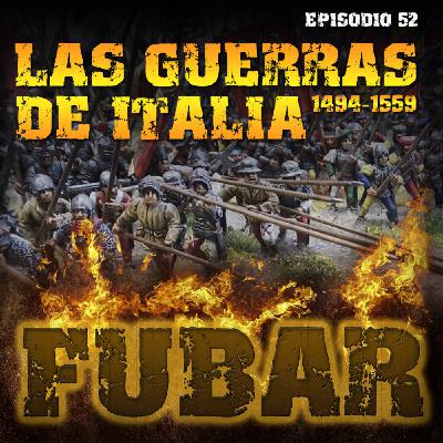 Fubar 52 - Monográfico Las guerras de Italia