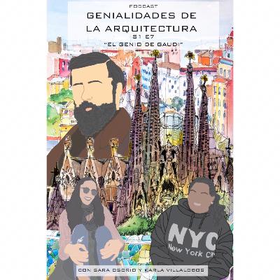 “El Genio de Gaudí”