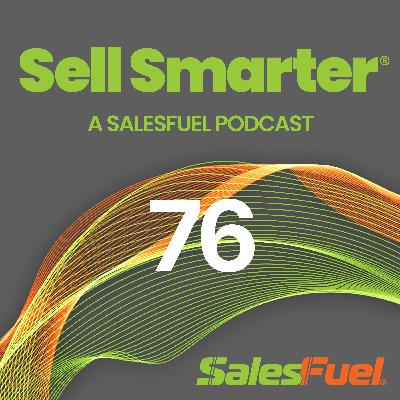 76: Smoothing the Buyer Journey; Nailing Discovery Calls; Challenger Brand Breakthrough; Kevin Davis on Manager Fails; Underrated Sales Traits
