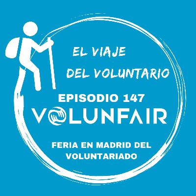 147. Entrevista a Volunfair - Feria del voluntariado
