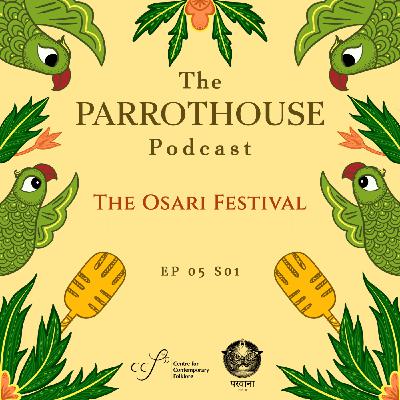The Osari Festival | EP05 The Osari Festival | EP05