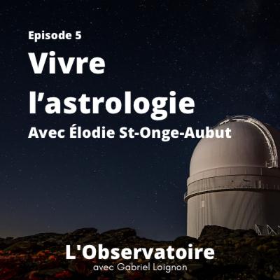 L'astrologie est avant tout un langage divinatoire! Avec Élodie St-Onge-Aubut L'astrologie est avant tout un langage divinatoire! Avec Élodie St-Onge-Aubut