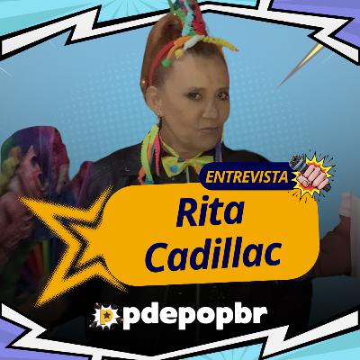 Batemos um papo com Rita Cadillac