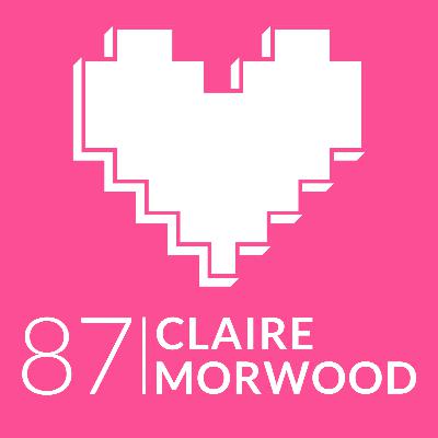 Episode 87: Claire Morwood