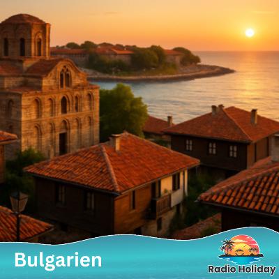 144. Radio Holiday Podcast Bulgarien
